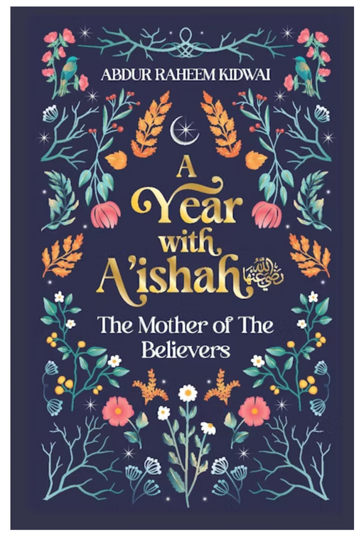 A Year With Aishah - Mother of the Believers