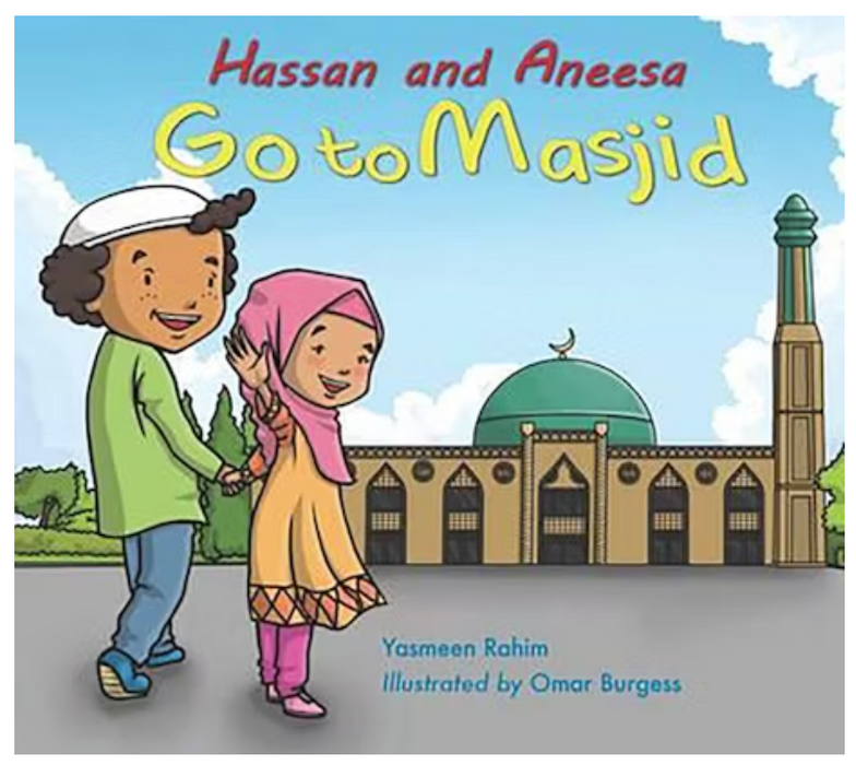 Hassan and Aneesa Go To the Masjid