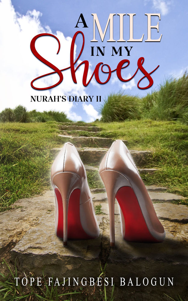 A Mile In My Shoes - Nurah's' Diary II