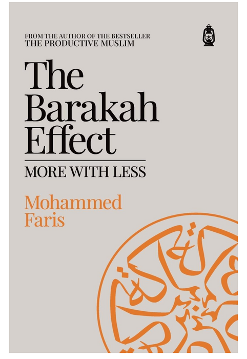 The Barakah Effect : More With Less