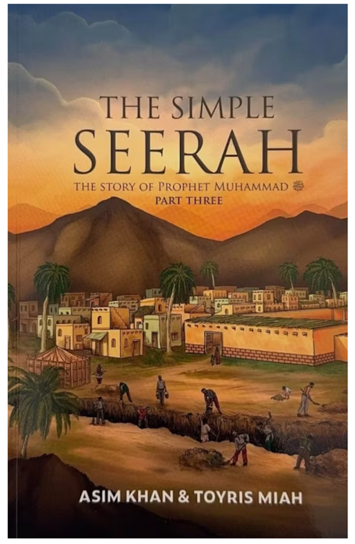 The Simple Seerah Part 3 - The Story of Prophet Muhammad